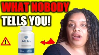 SIGHTCARE - BEWARE! - SightCare Review - SightCare Reviews - SightCare Supplement -Sight Care Works?